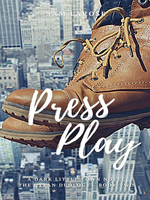 Title details for Press Play by Sam LaRose - Available